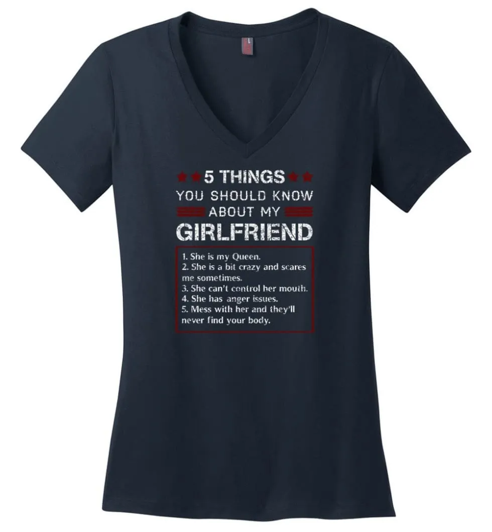 5 Things You Should Know About My Girlfriends - Ladies V-Neck