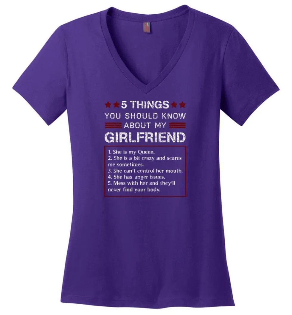 5 Things You Should Know About My Girlfriends - Ladies V-Neck