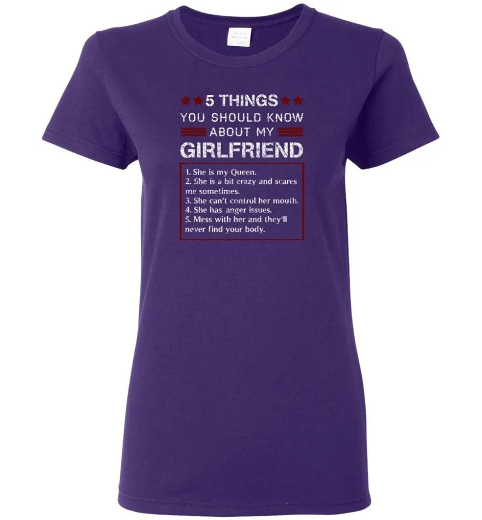 5 Things You Should Know About My Girlfriends - Women Tee