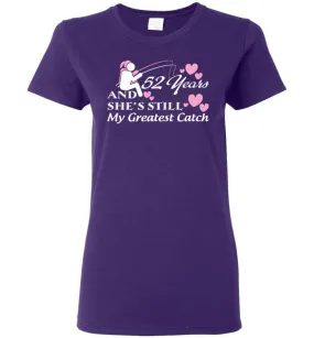 52 Years Anniversary She Still My Greatest Catch Women Tee