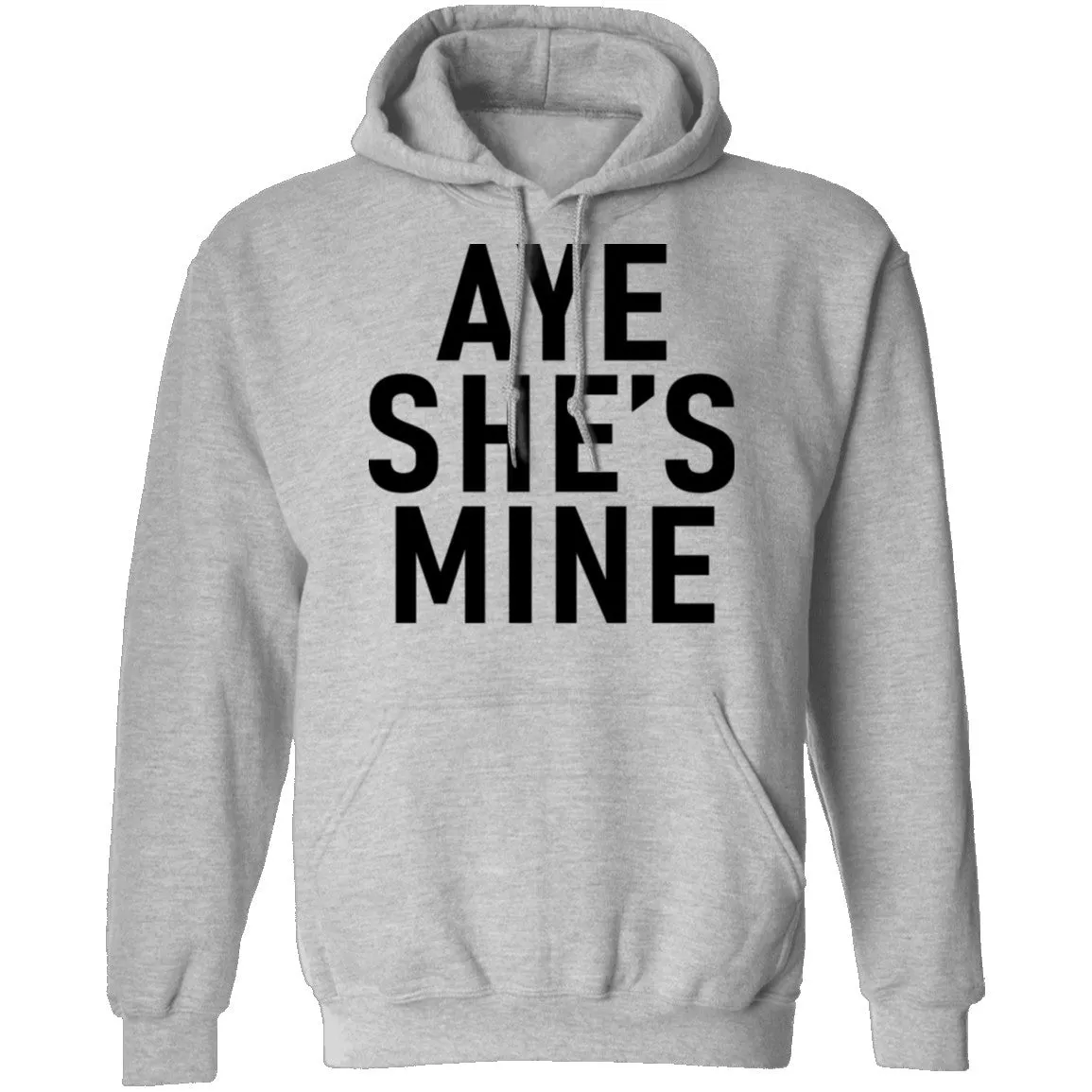 Aye She's Mine T-Shirt