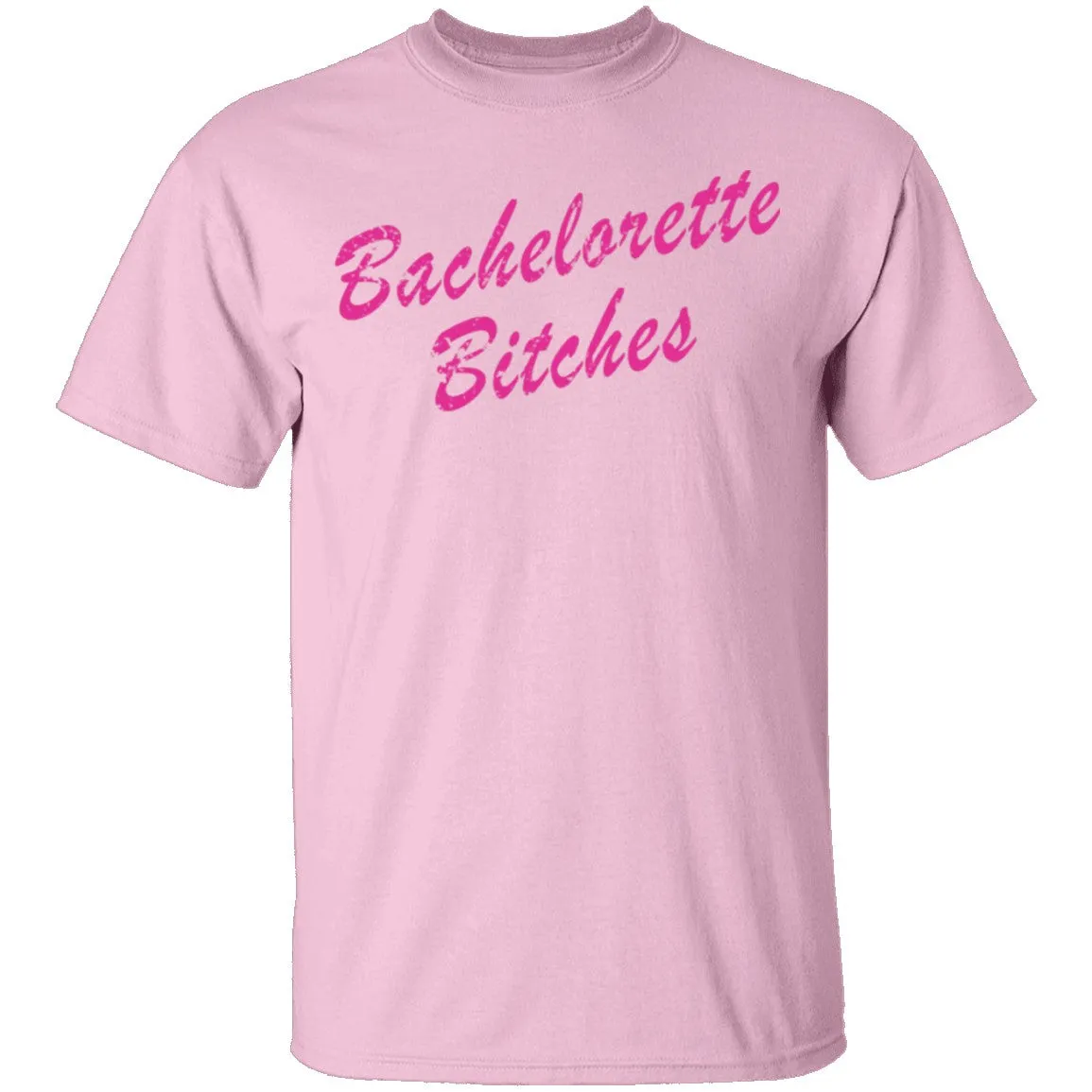 Bachelorette Bitches T-Shirt