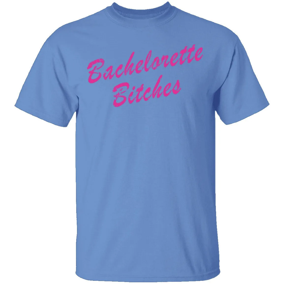 Bachelorette Bitches T-Shirt