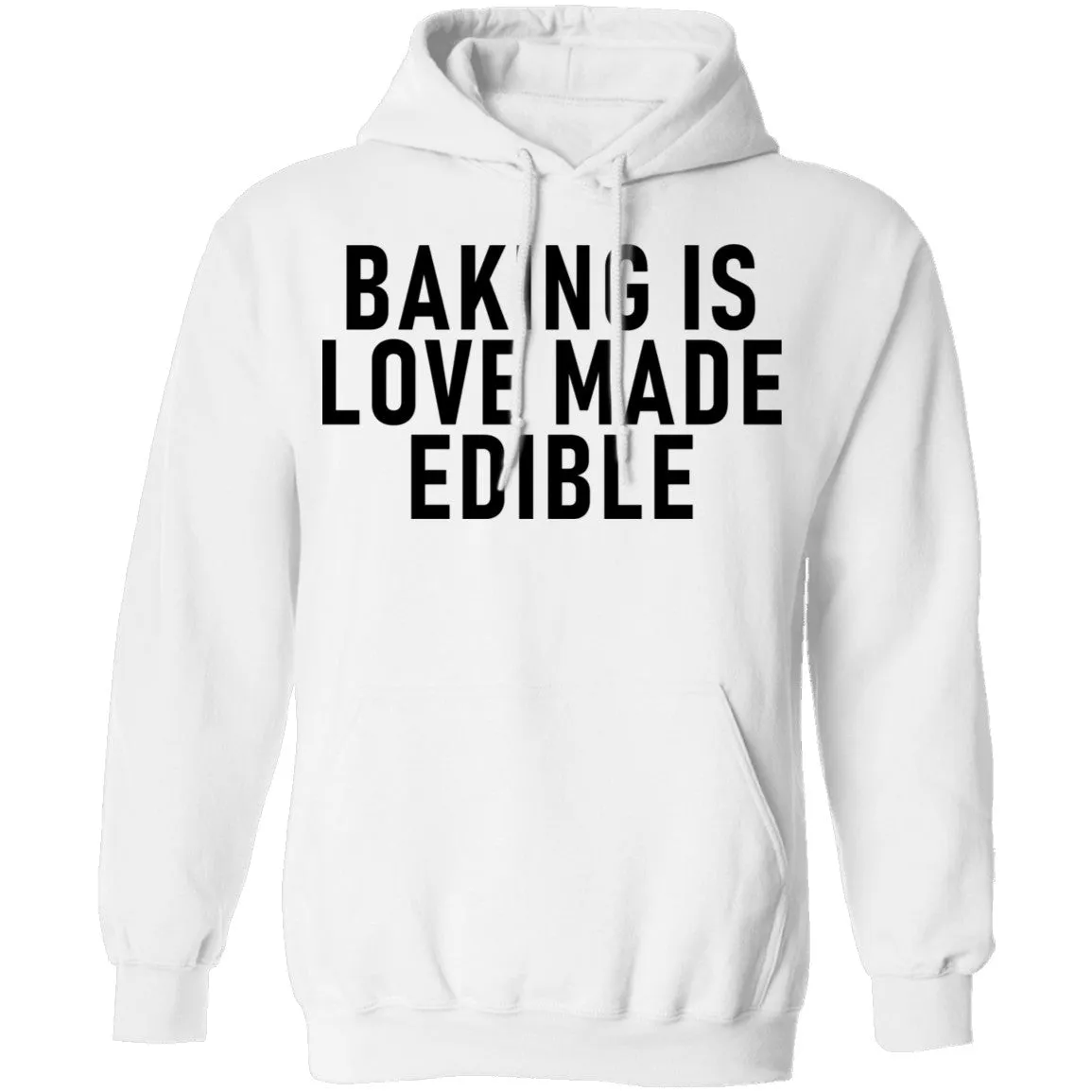 Baking Is Love Made Edible T-Shirt