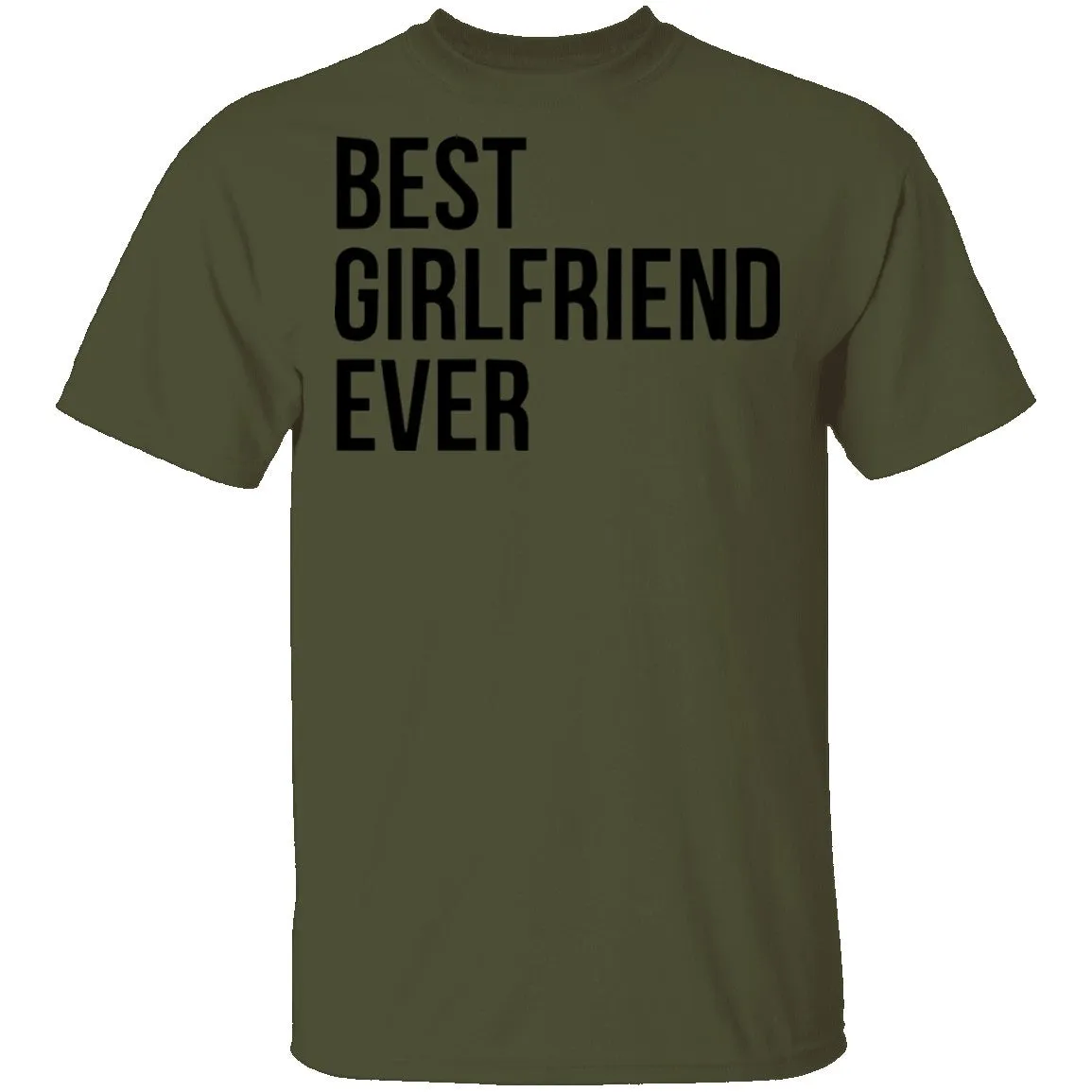 Best Girlfriend Ever T-Shirt