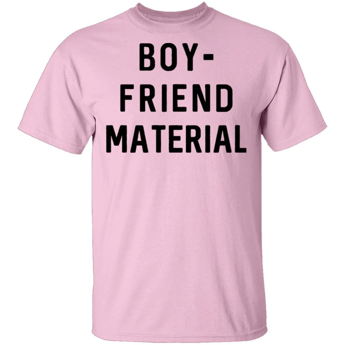 Boyfriend Material T-Shirt