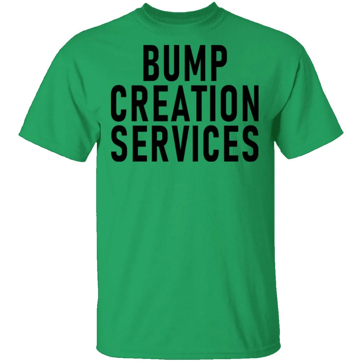 Bump Creation Services T-Shirt