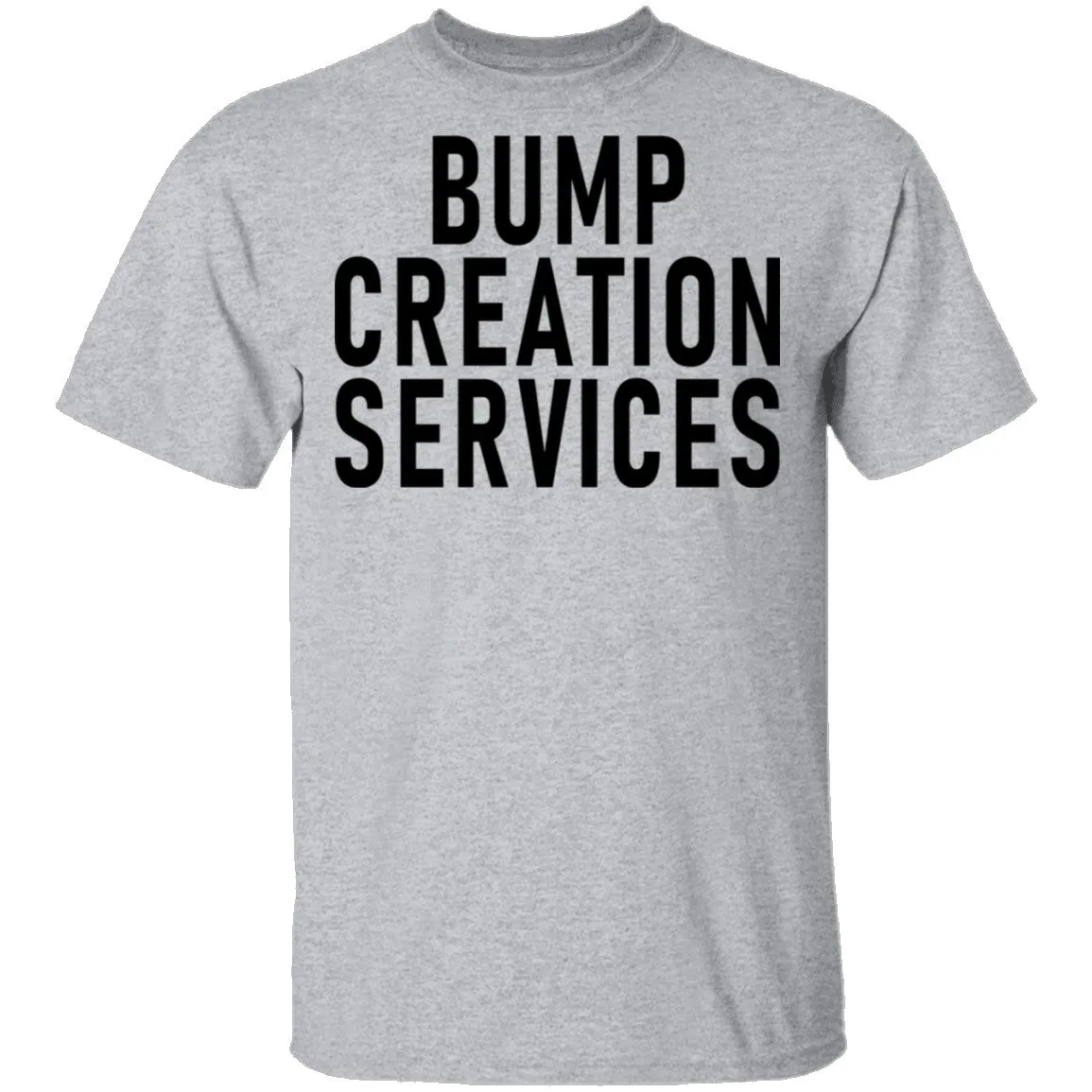 Bump Creation Services T-Shirt