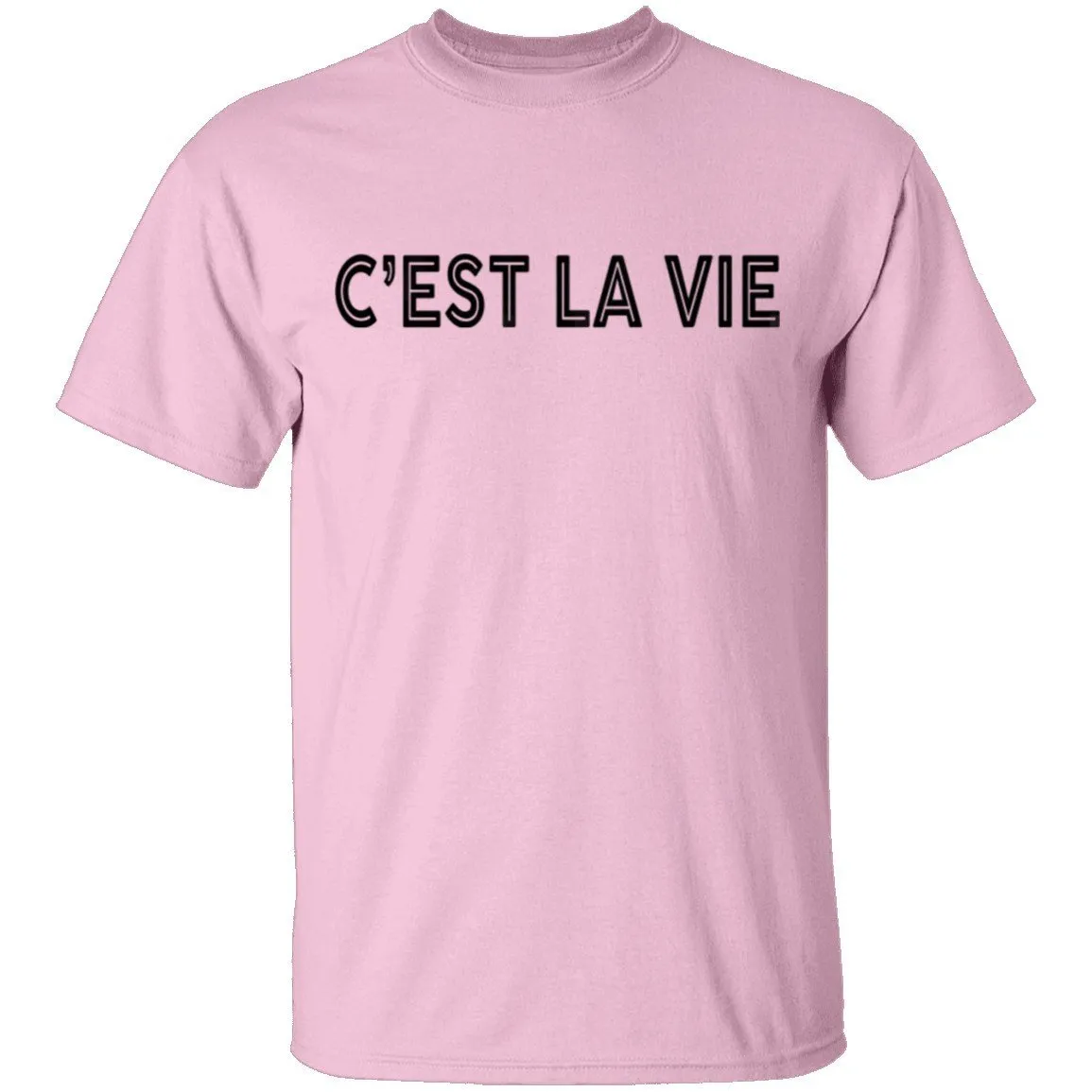 C'est La Vie T-Shirt