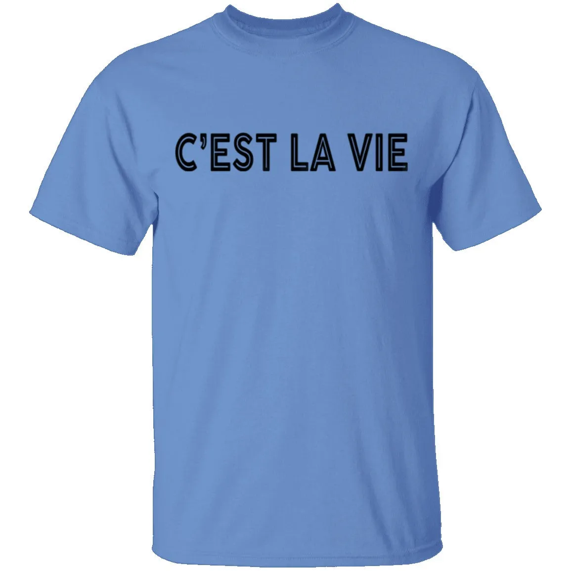 C'est La Vie T-Shirt