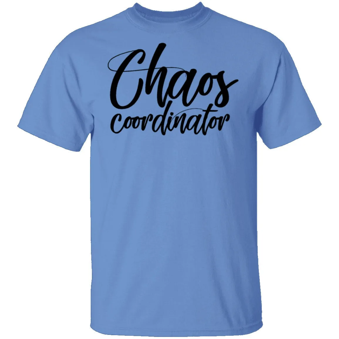 Chaos Coordinator T-Shirt