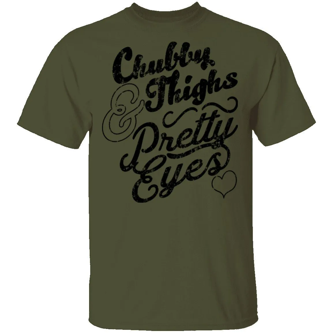 Chubby Thighs Pretty Eyes T-Shirt