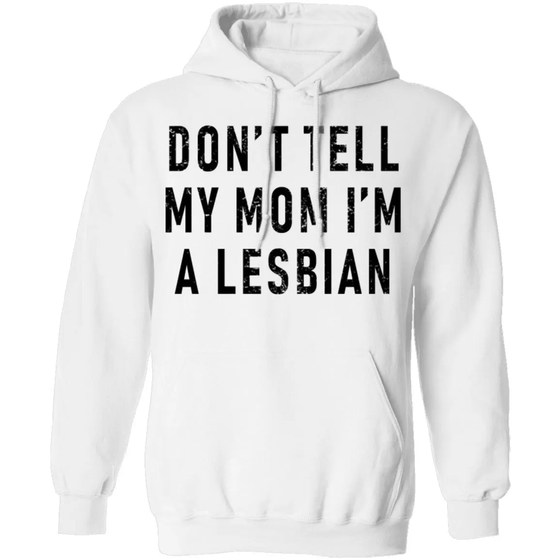 Don't Tell My Mom I'm A Lesbian T-Shirt