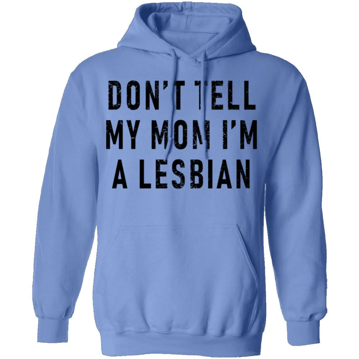 Don't Tell My Mom I'm A Lesbian T-Shirt