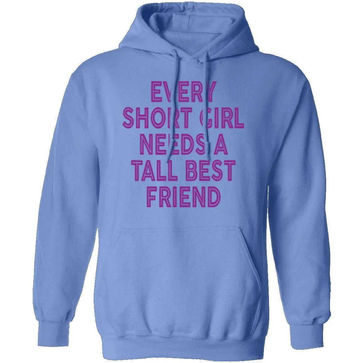 Every Short Girl Needs A Tall Best Friend T-Shirt