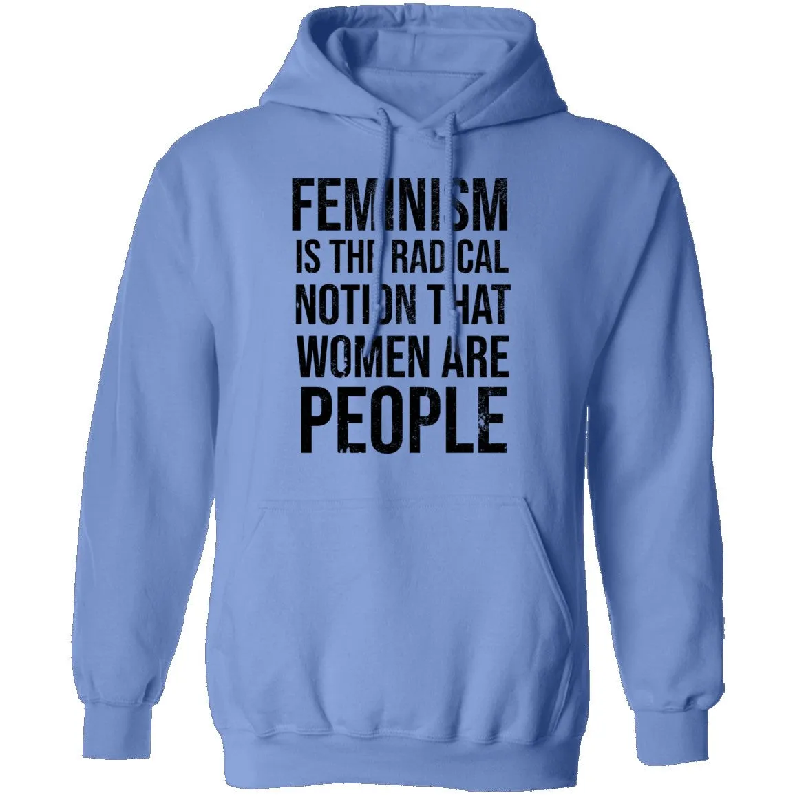 Feminism Are The Radical Notion That Women Are People T-Shirt