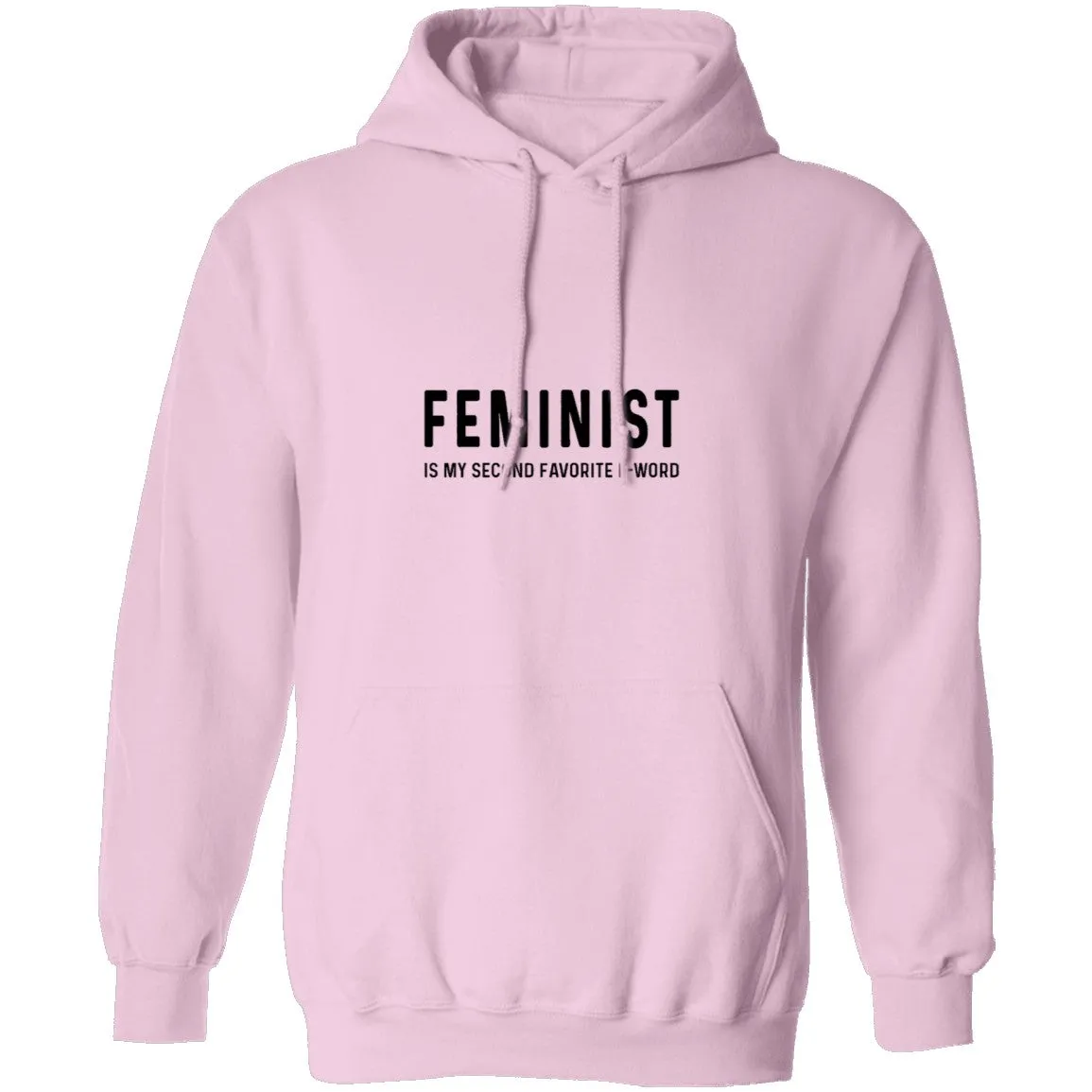 Feminist Is My Second Favorite F-word T-Shirt