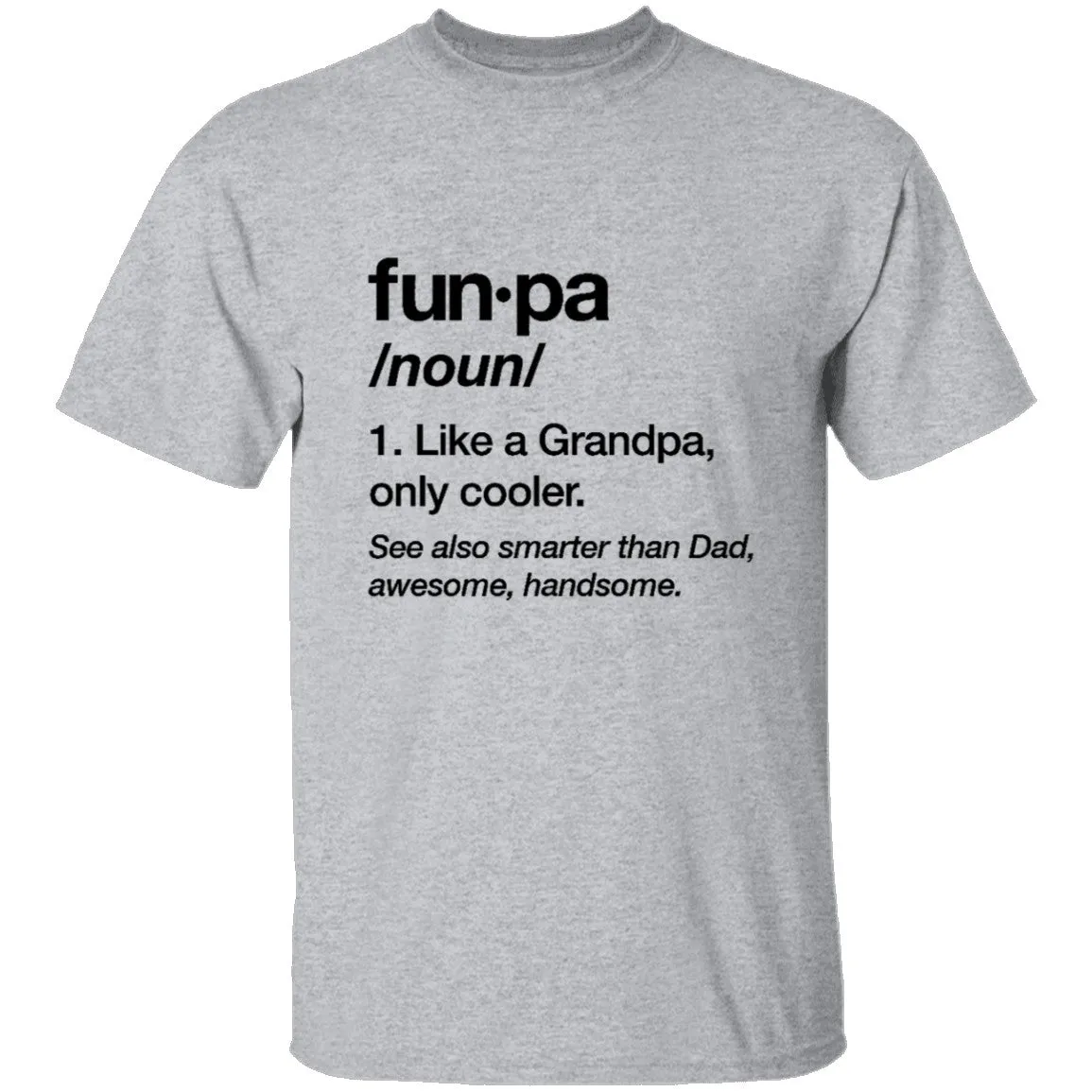 Funpa like Grandpa T-Shirt