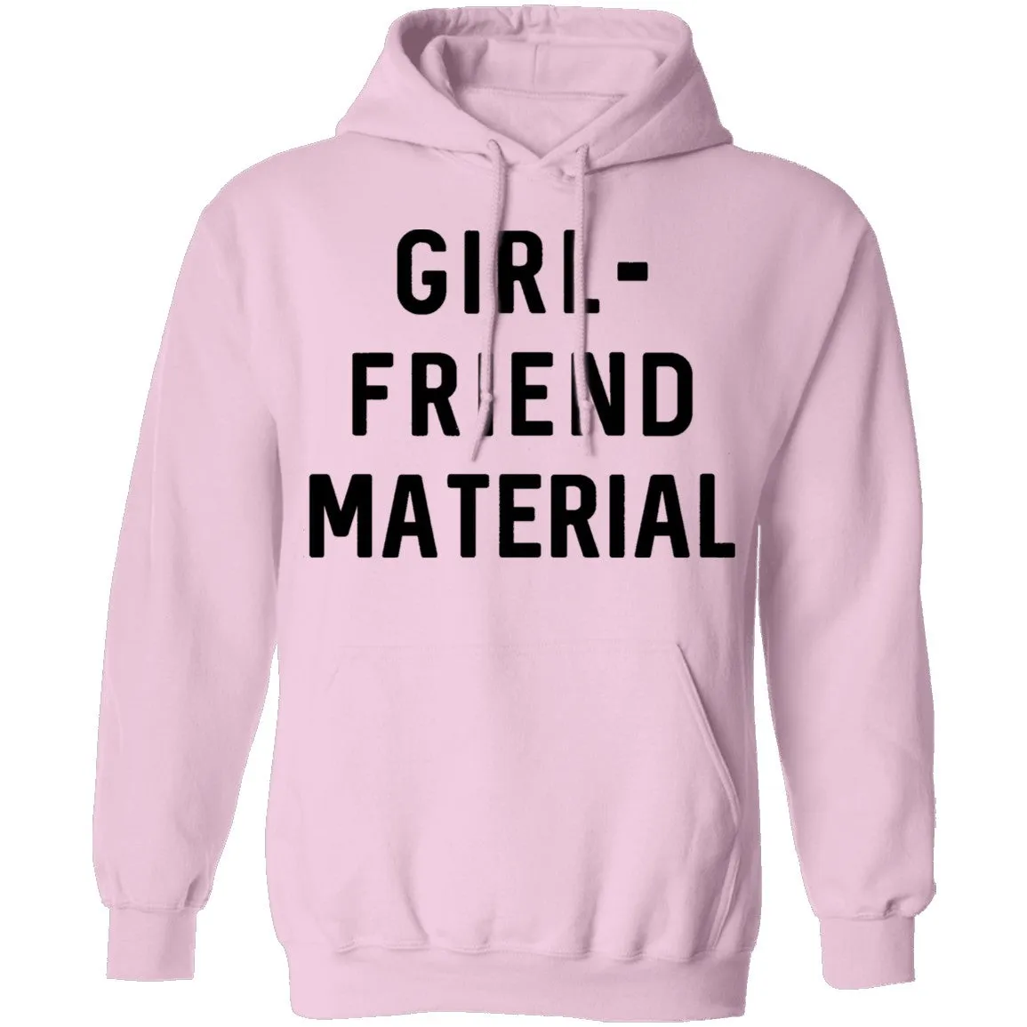 GIRL-FRIEND MATERIAL T-Shirt