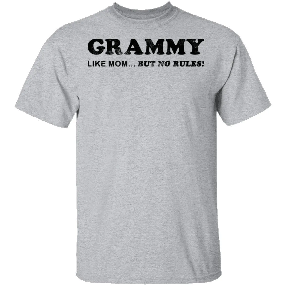 Grammy Like Mom But No Rules T-Shirt