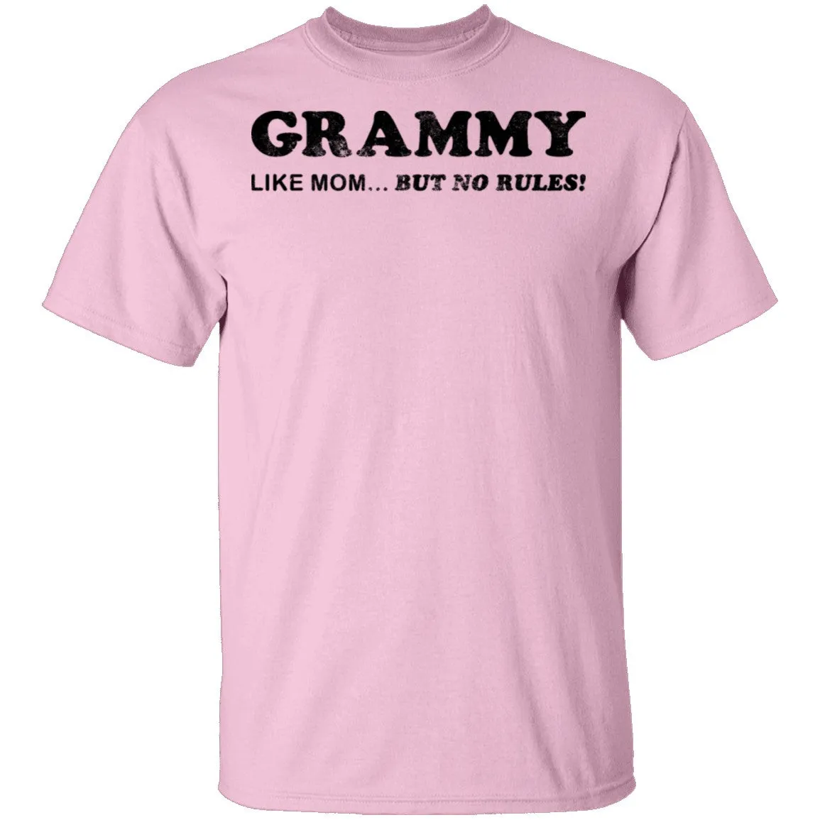 Grammy Like Mom But No Rules T-Shirt