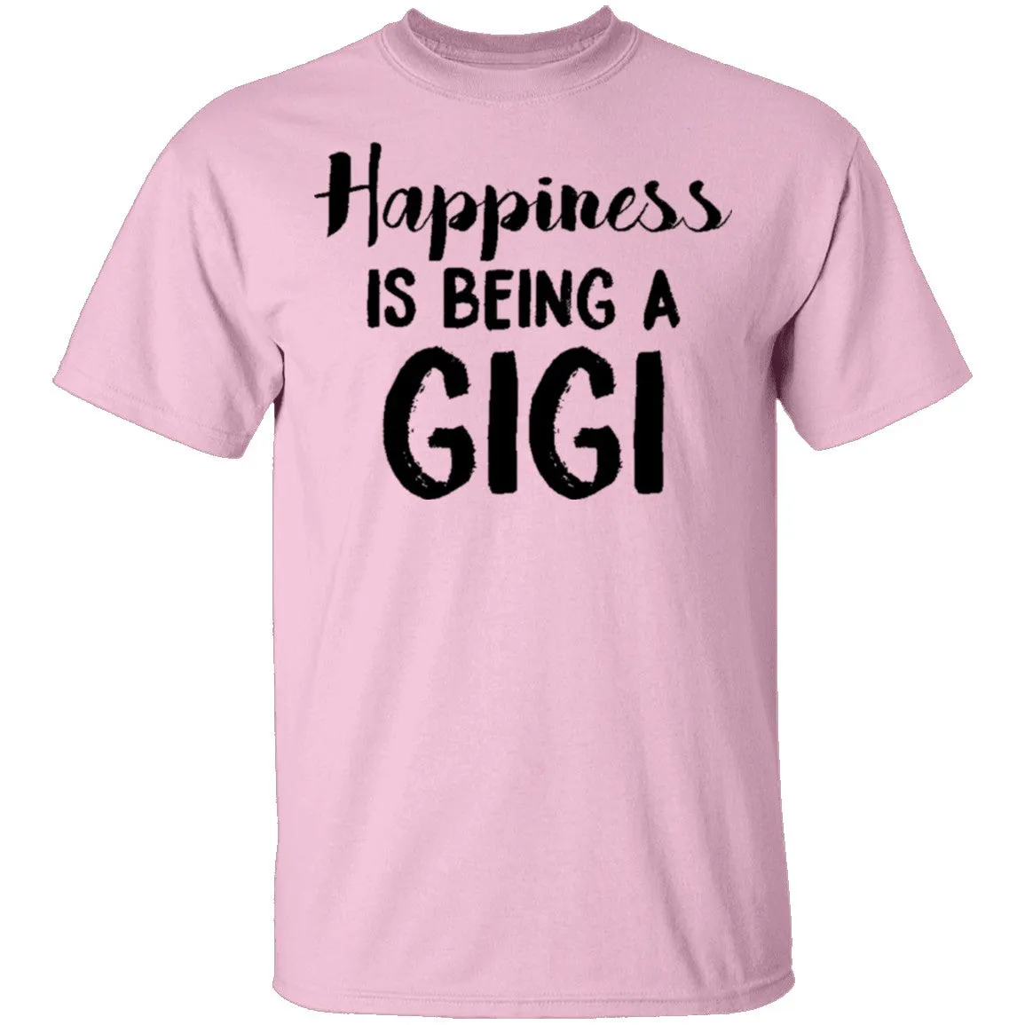 Happiness Is Being A GIGI T-Shirt