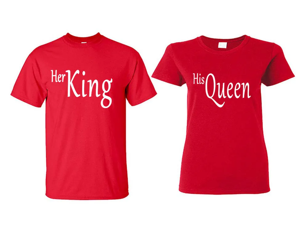 Her King His Queen Couple Matching T Shirts Man and Woman Style Shirts