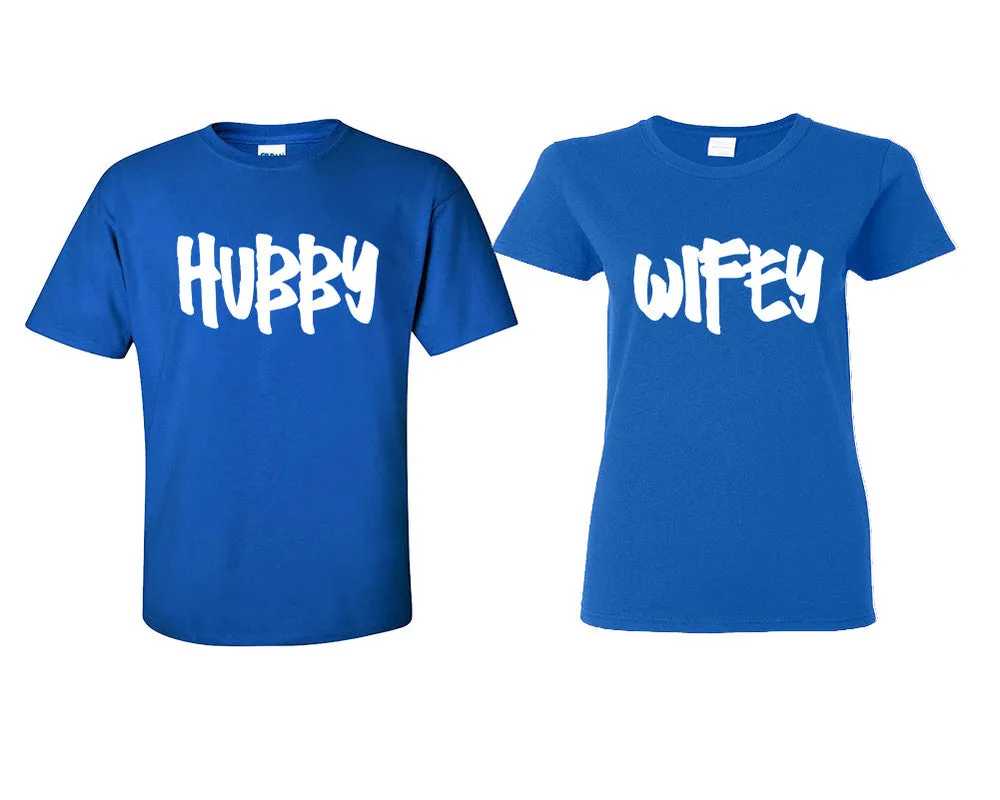 Hubby Wifey Couple Matching T Shirts Man and Woman Style Shirts