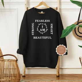 I Am Women Empowerment Sweatshirt