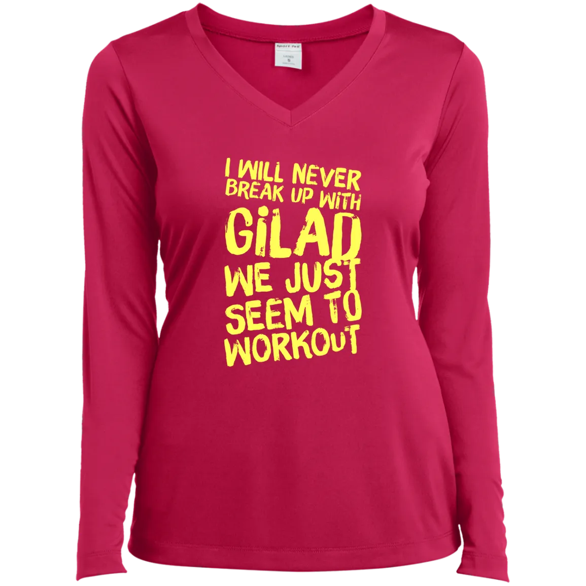 I will Never Break Up With | Ladies’ Long Sleeve Performance V-Neck Tee