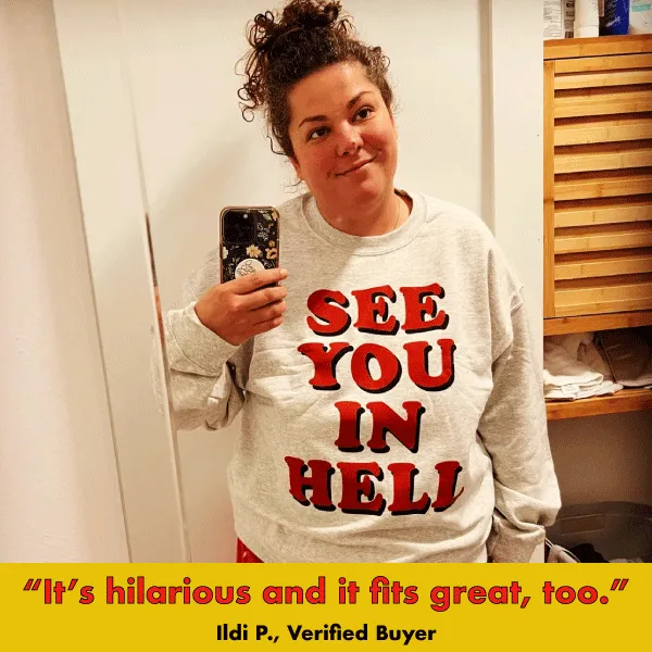 'See You In Hell' Sweatshirt