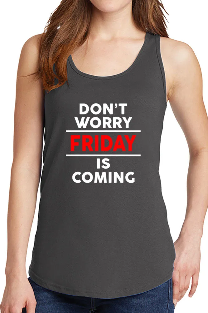 Women's Don't Worry Friday is Coming Core Cotton Tank Tops -XS~4XL